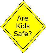 Are Kids Safe?